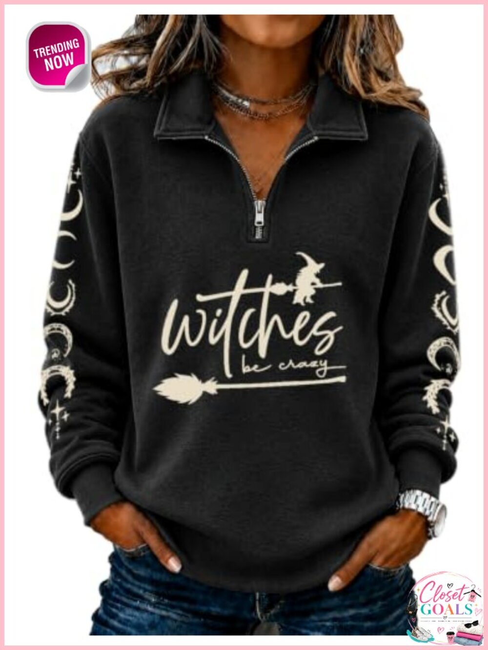 Witches Be Crazy Halloween Quarter Zip Sweatshirt Collared Pullover
